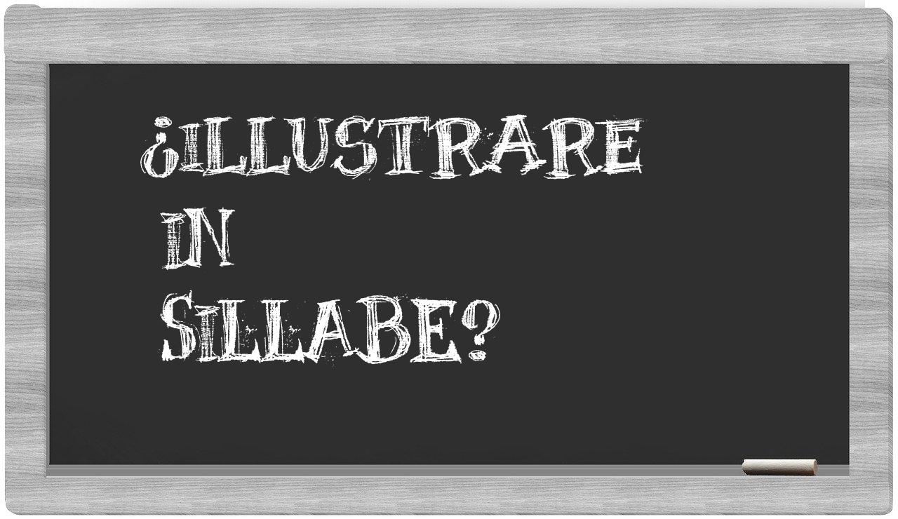 ¿illustrare en sílabas?