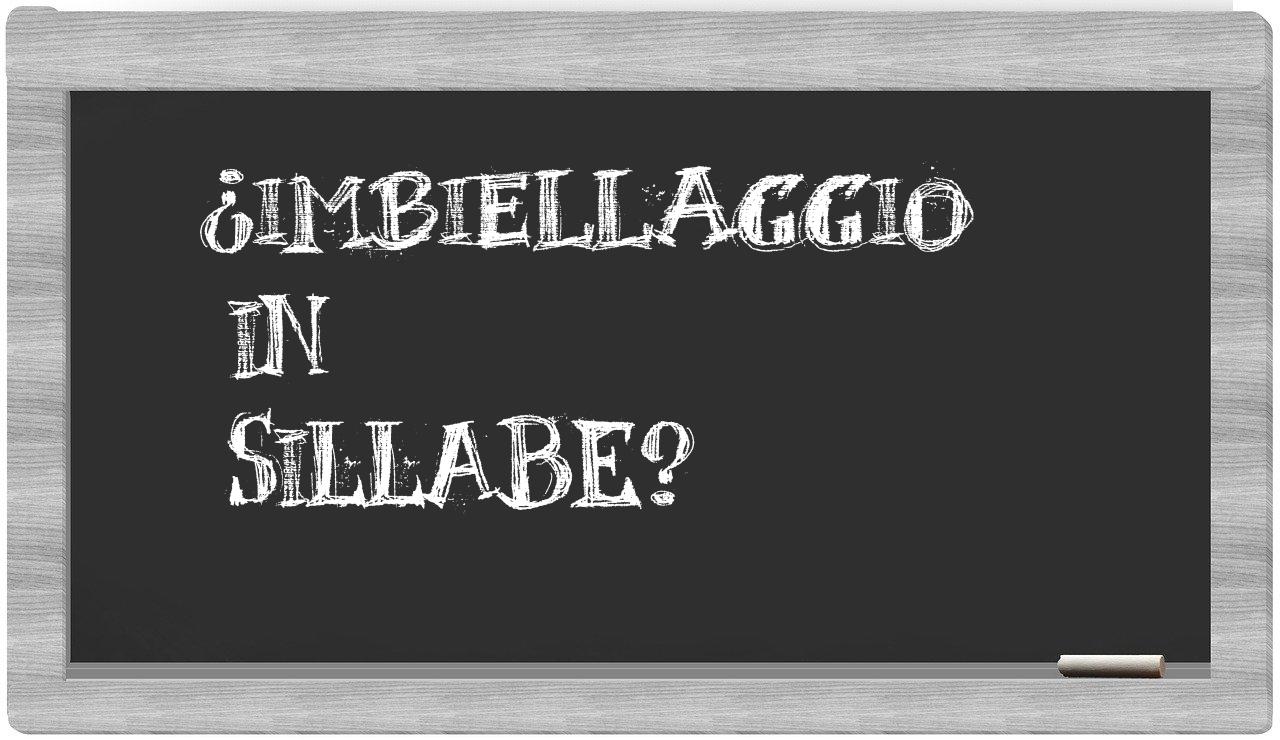¿imbiellaggio en sílabas?