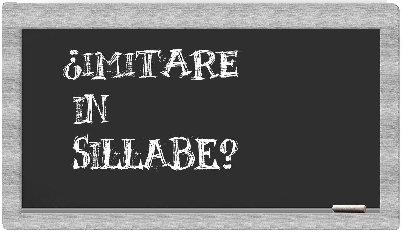 ¿imitare en sílabas?
