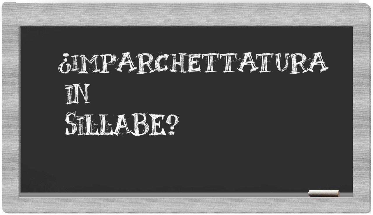 ¿imparchettatura en sílabas?