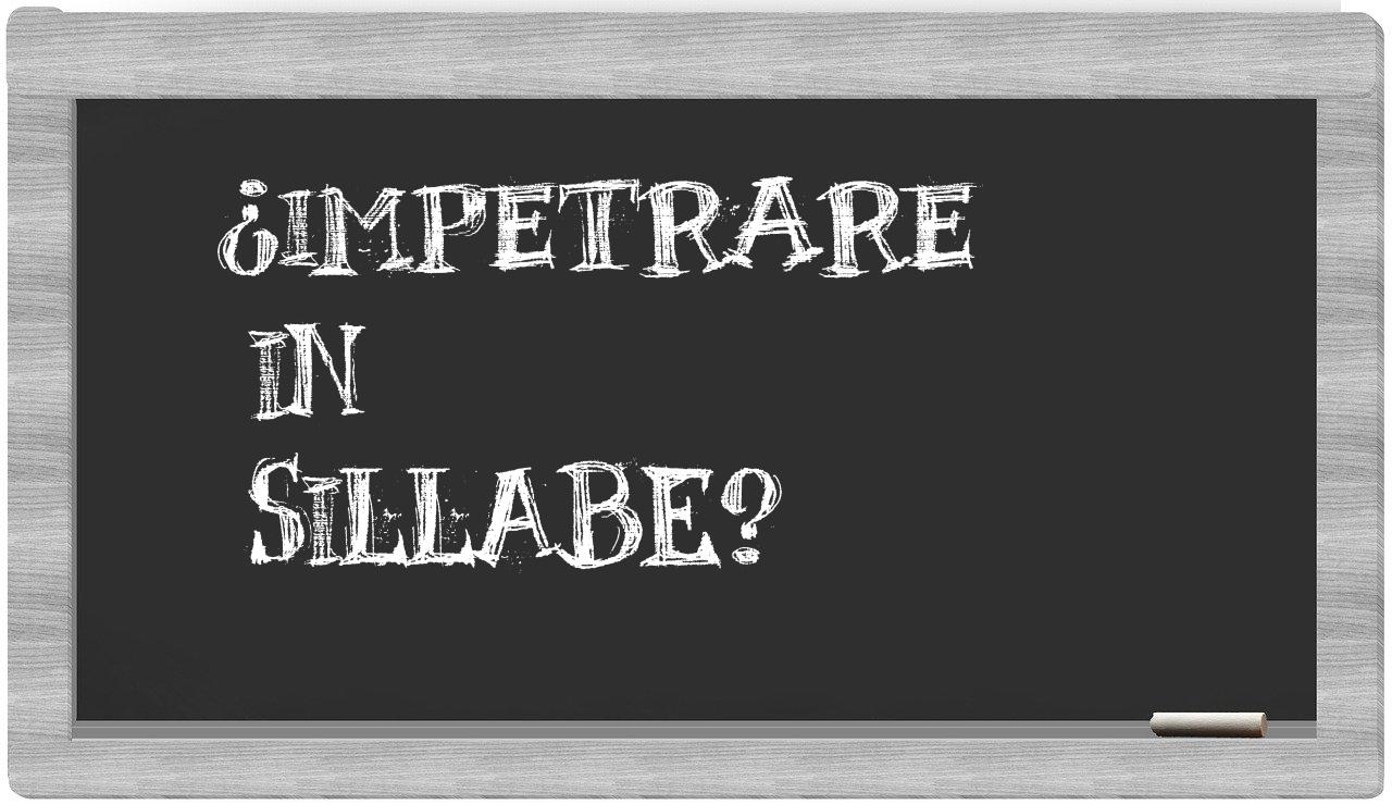 impetrare in syllables