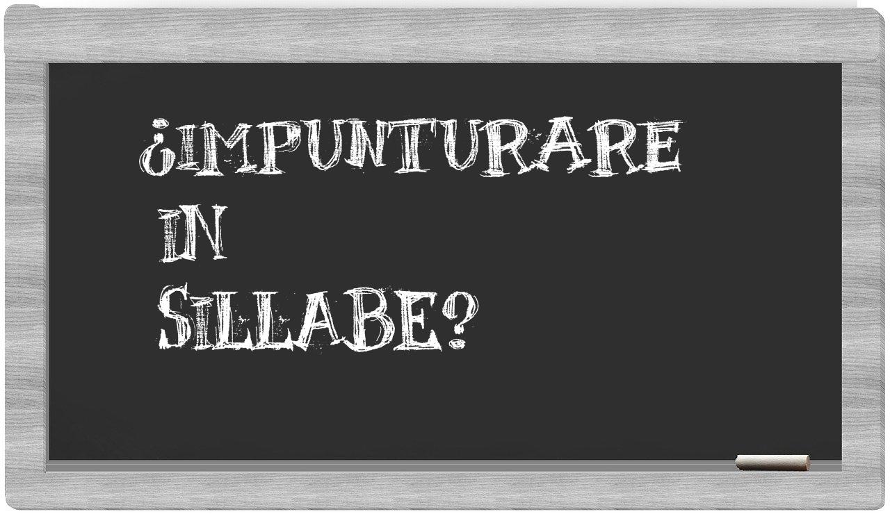¿impunturare en sílabas?