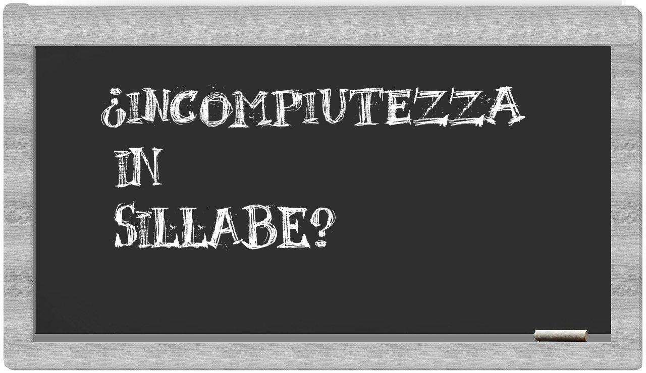 ¿incompiutezza en sílabas?