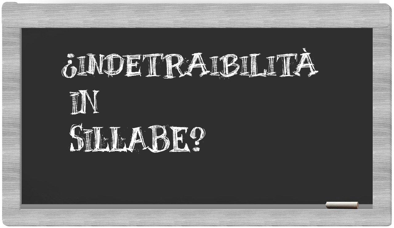 indetraibilità in syllables