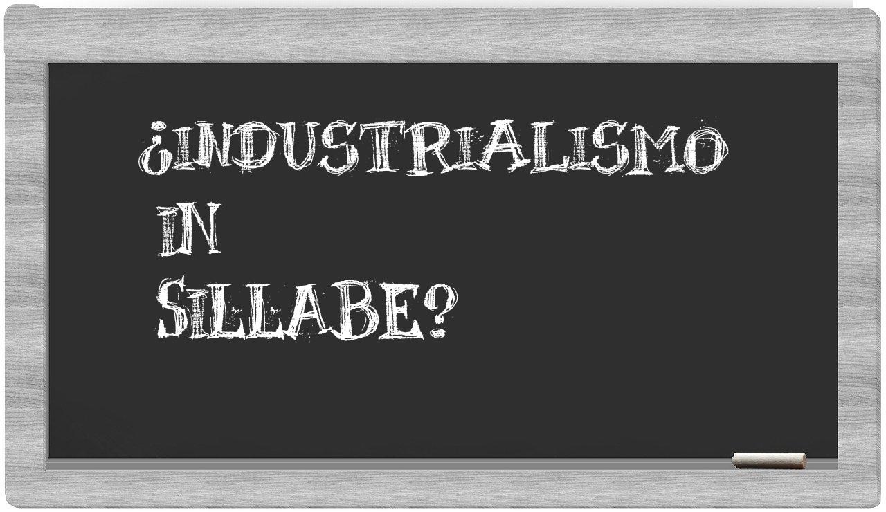 industrialismo in syllables