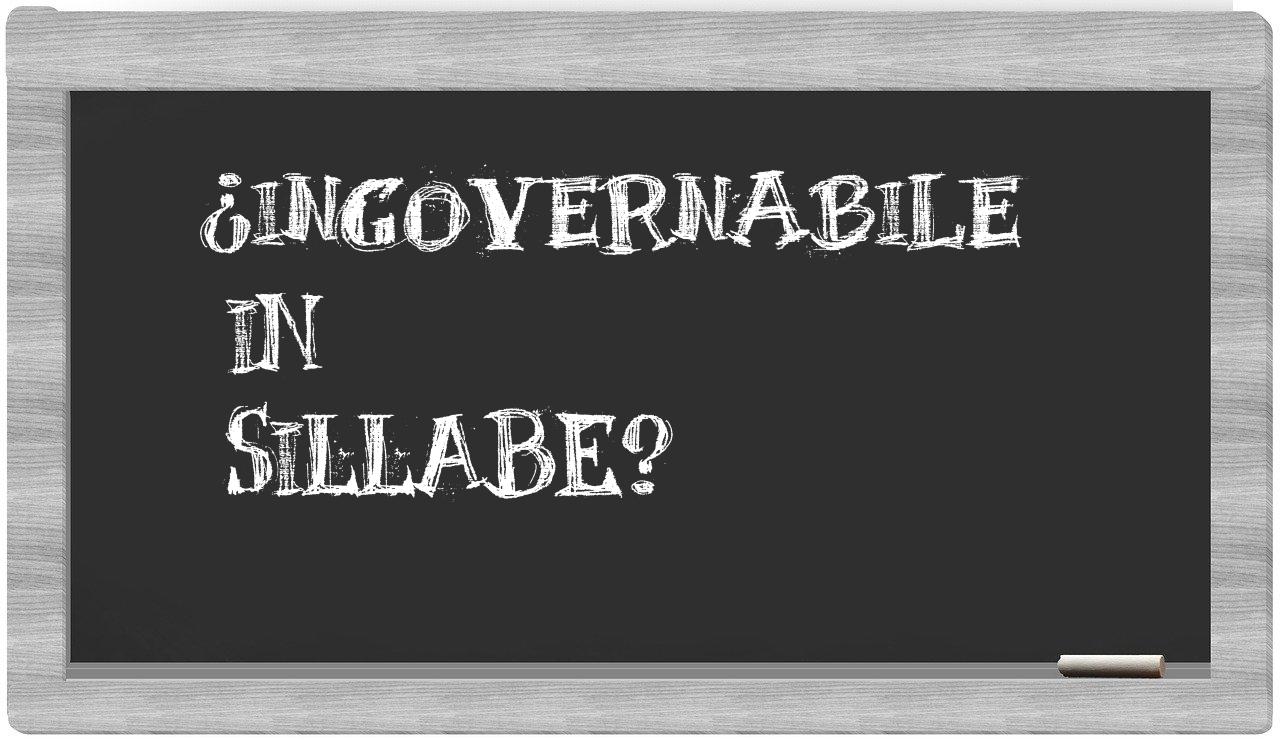 ingovernabile in syllables