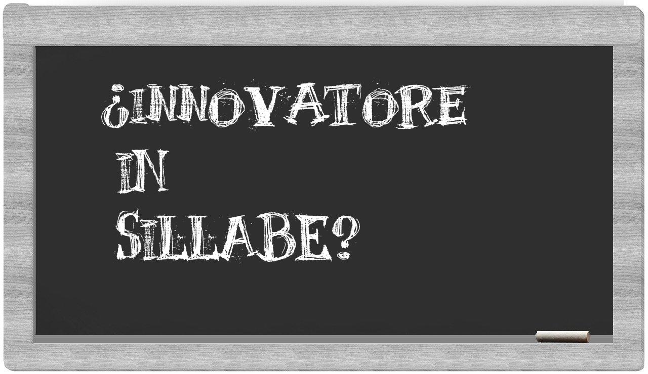 innovatore in syllables