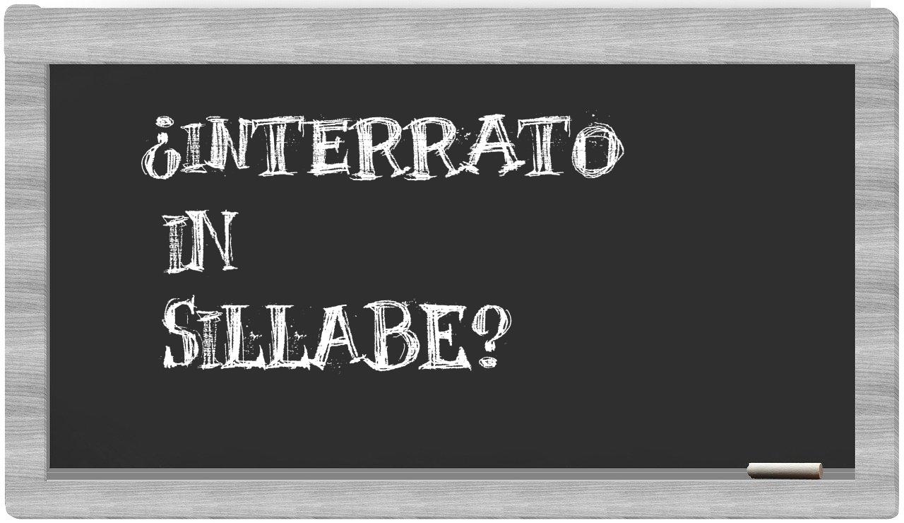 interrato in syllables