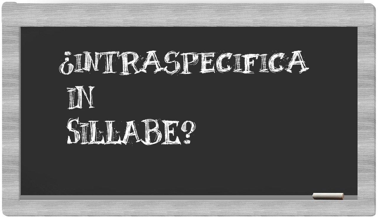 intraspecifica in syllables