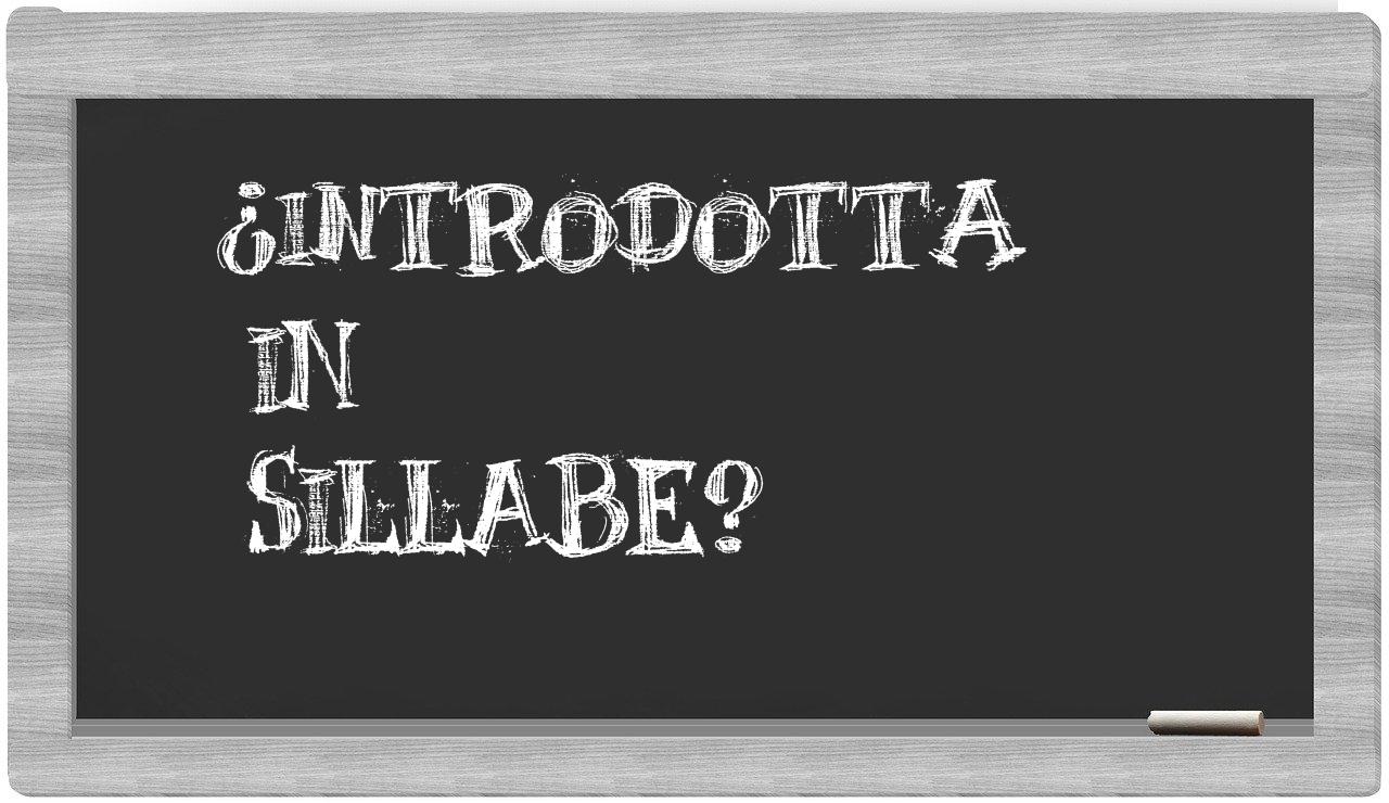 introdotta in syllables