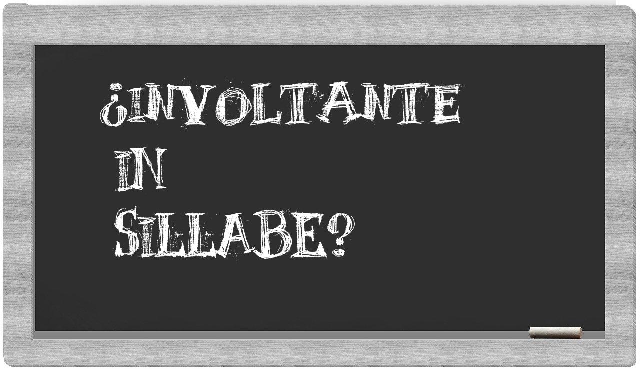 ¿involtante en sílabas?