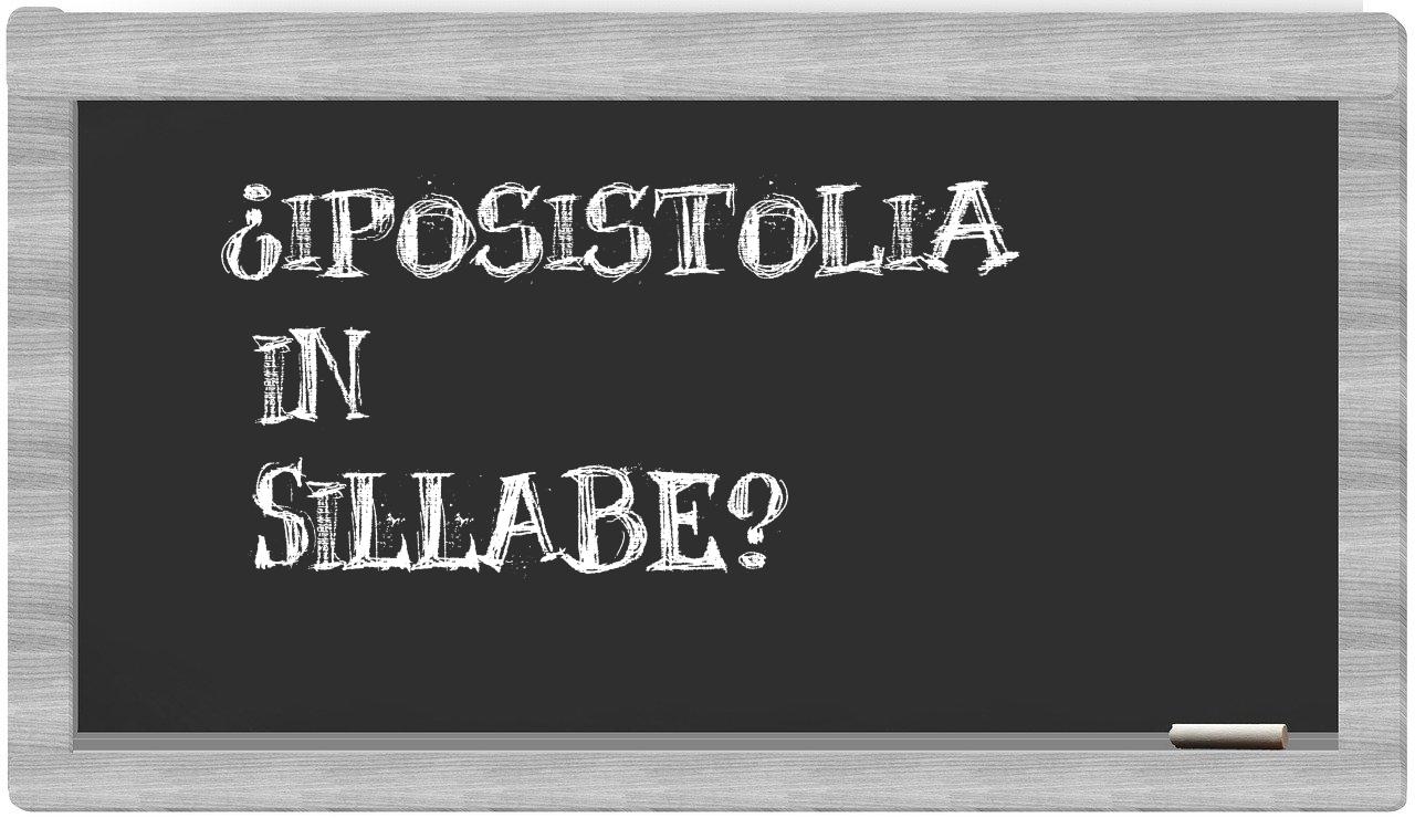 iposistolia in syllables