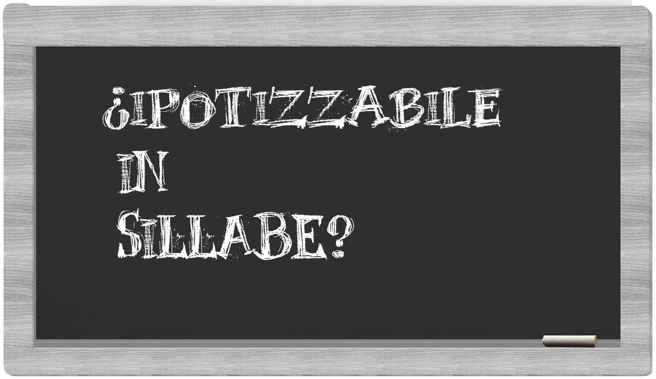 ipotizzabile in syllables