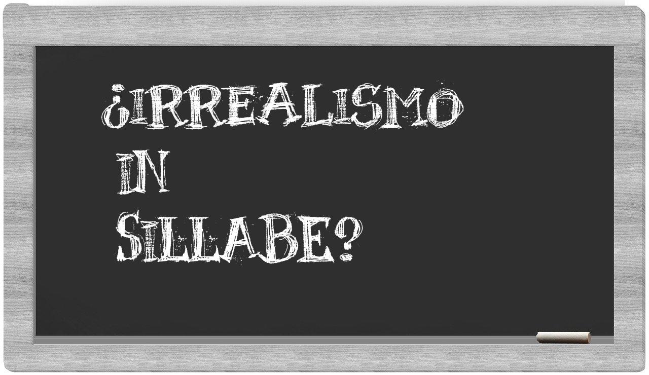 ¿irrealismo en sílabas?