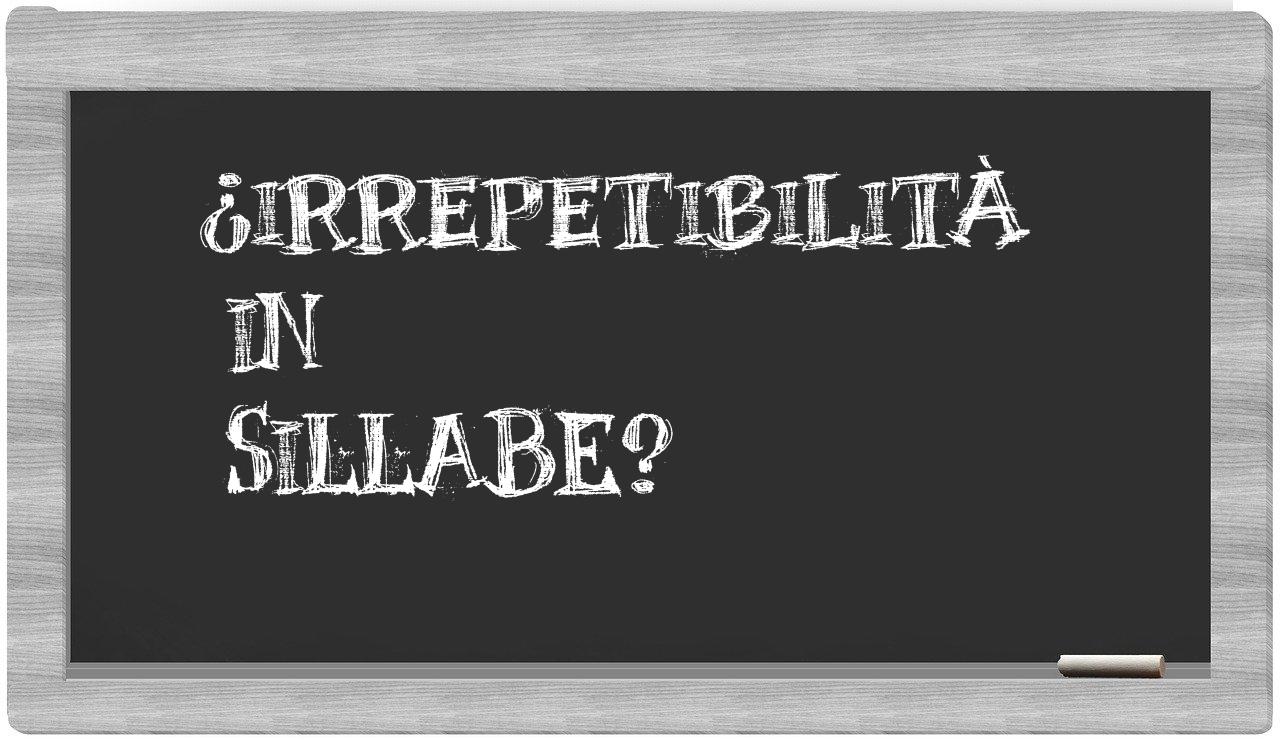 ¿irrepetibilità en sílabas?