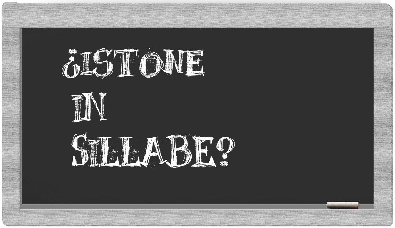 istone in syllables