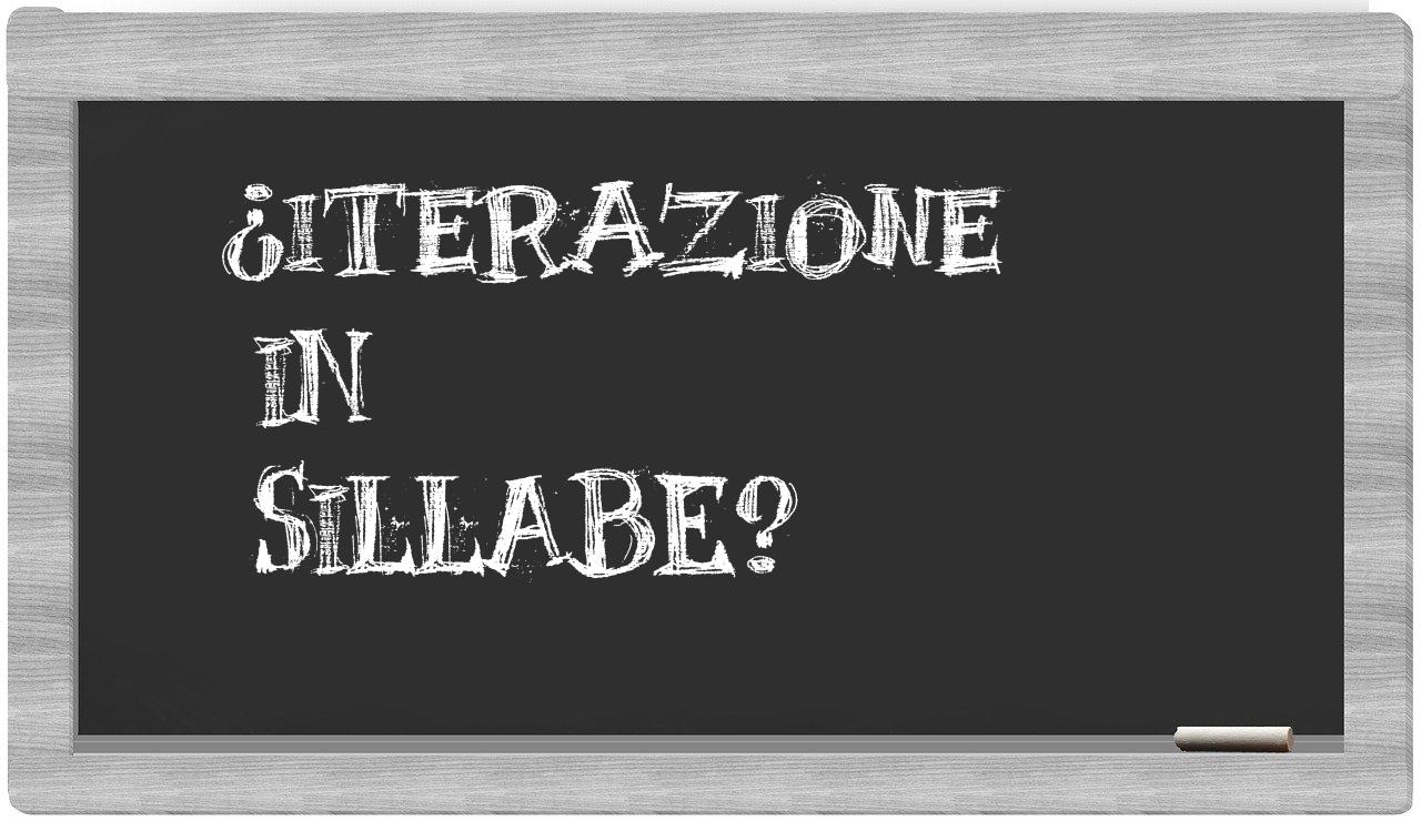 ¿iterazione en sílabas?