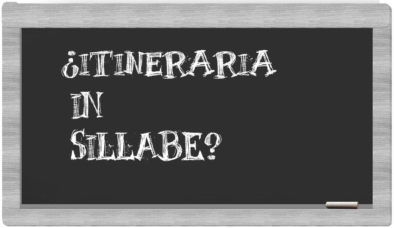 itineraria in syllables