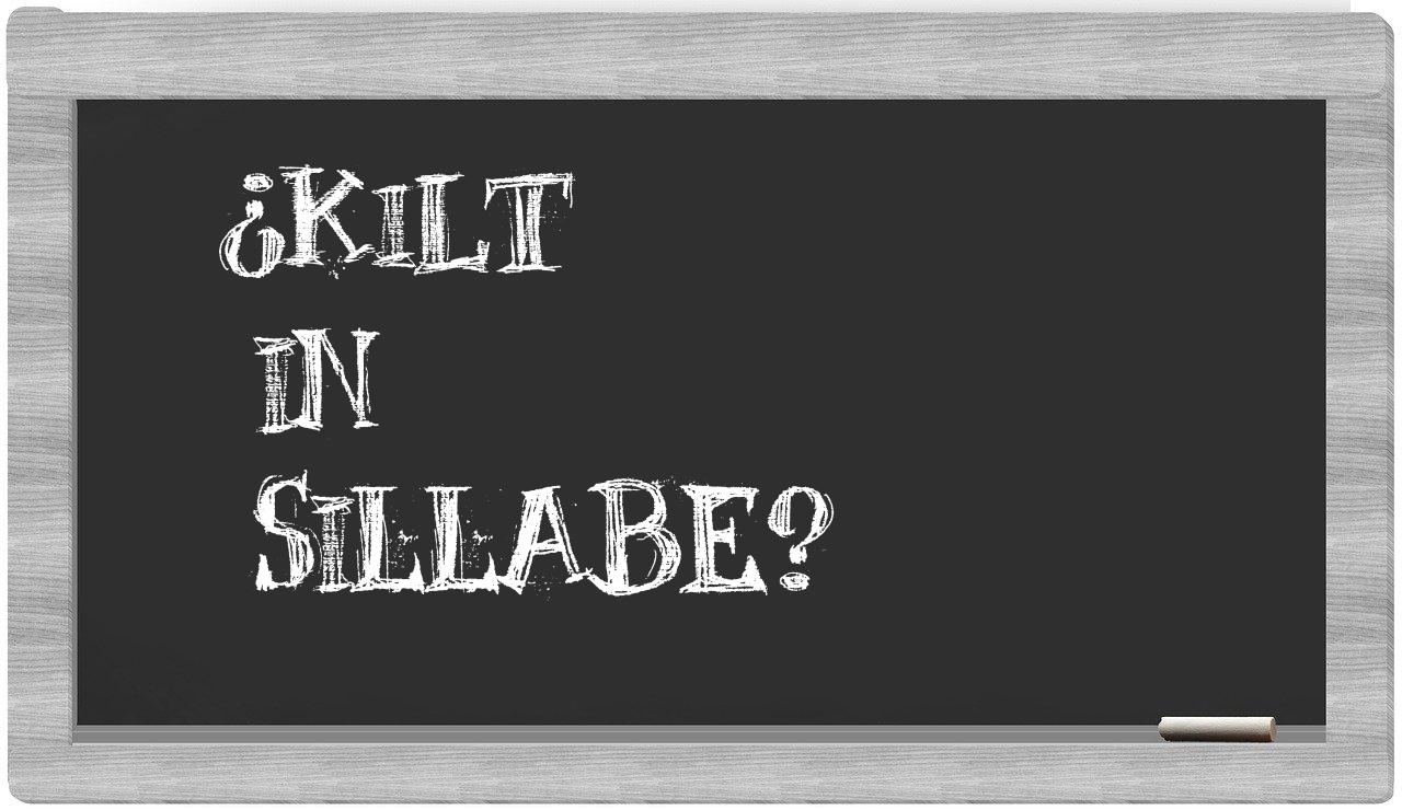 ¿kilt en sílabas?