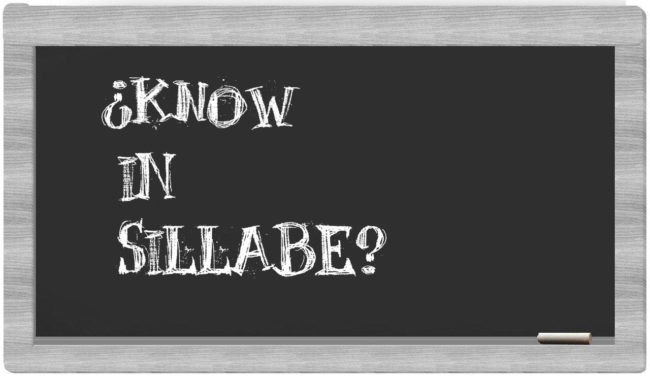 ¿know en sílabas?