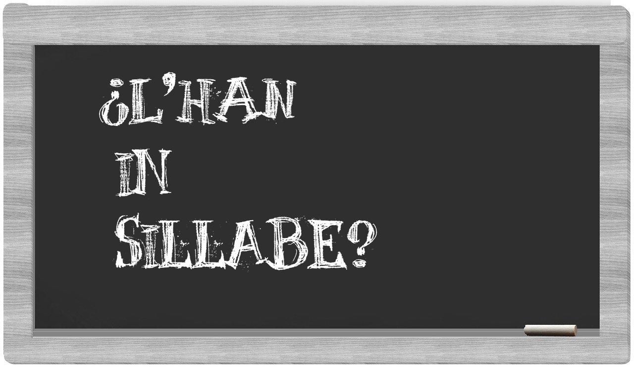 ¿l'han en sílabas?