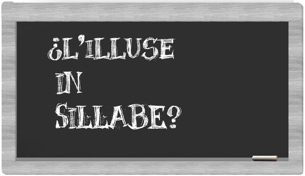 ¿l'illuse en sílabas?
