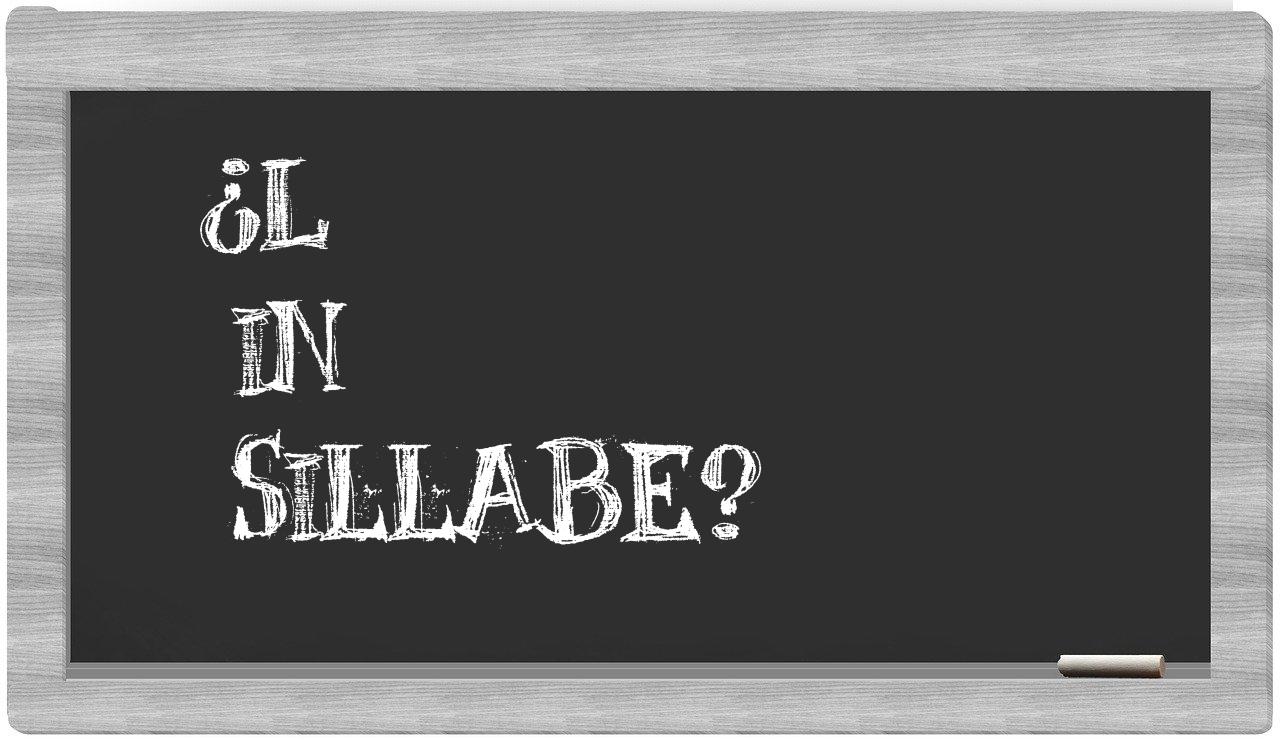 ¿l en sílabas?