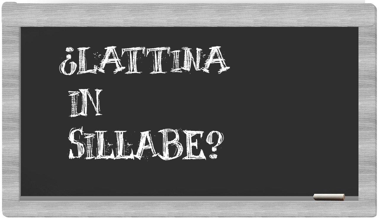 ¿lattina en sílabas?