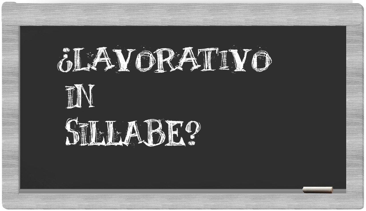 ¿lavorativo en sílabas?
