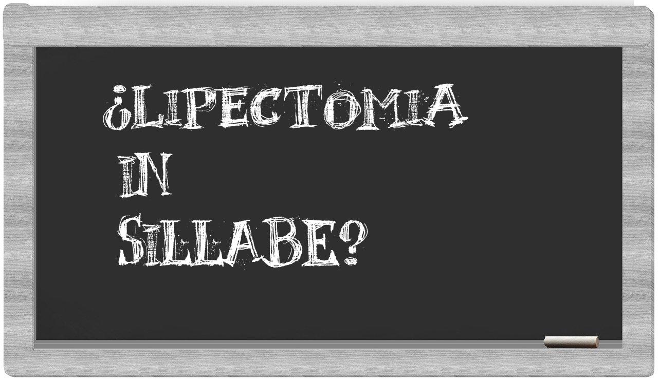 lipectomia in syllables