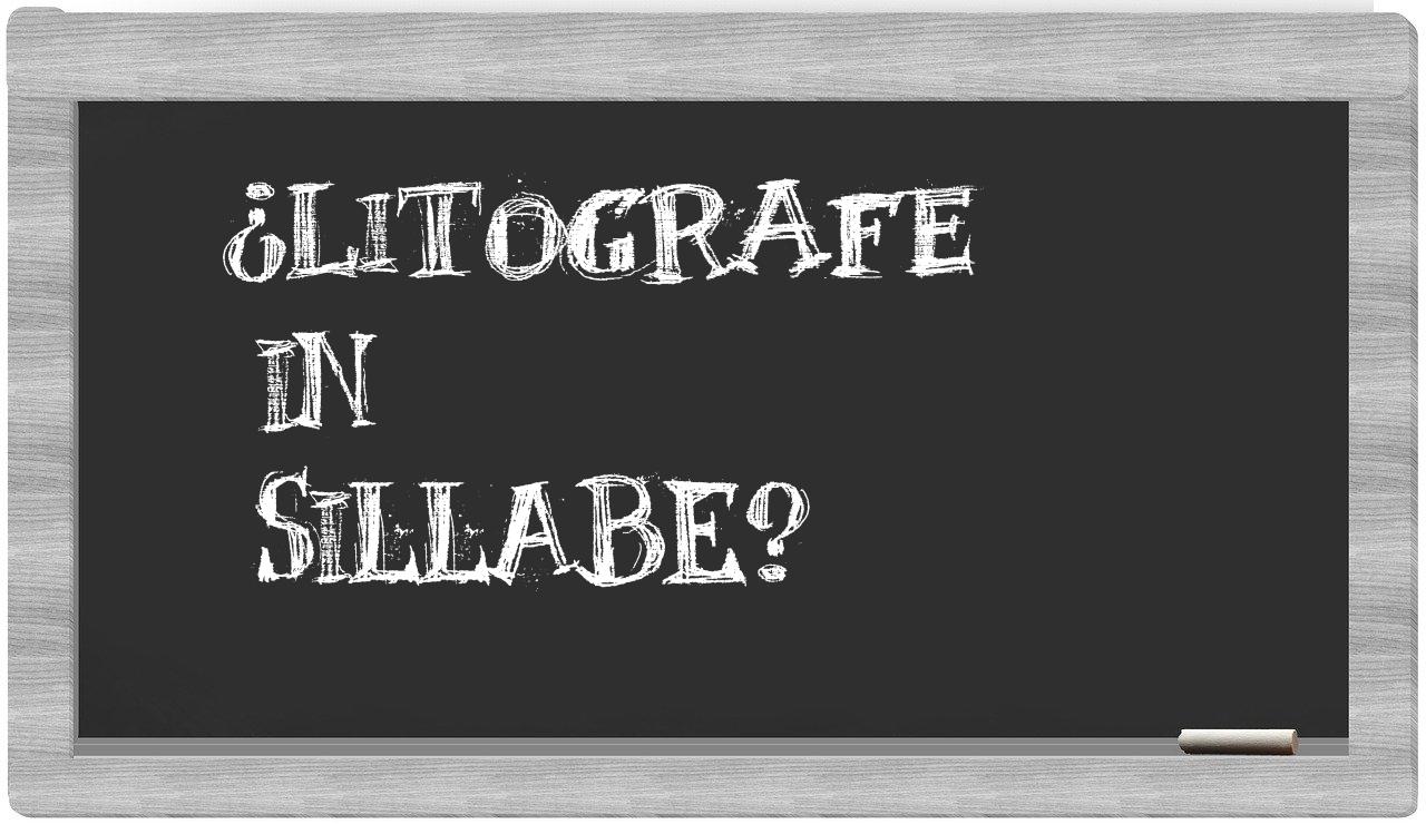 litografe in syllables
