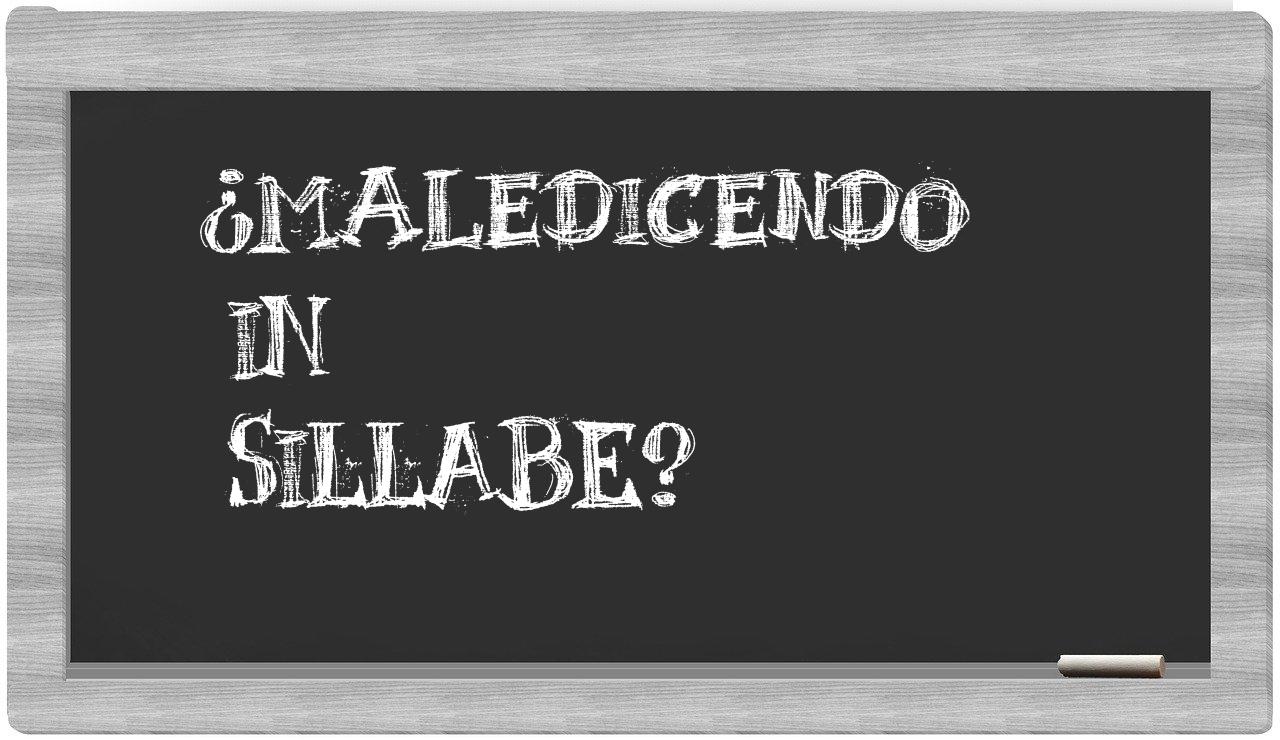 ¿maledicendo en sílabas?