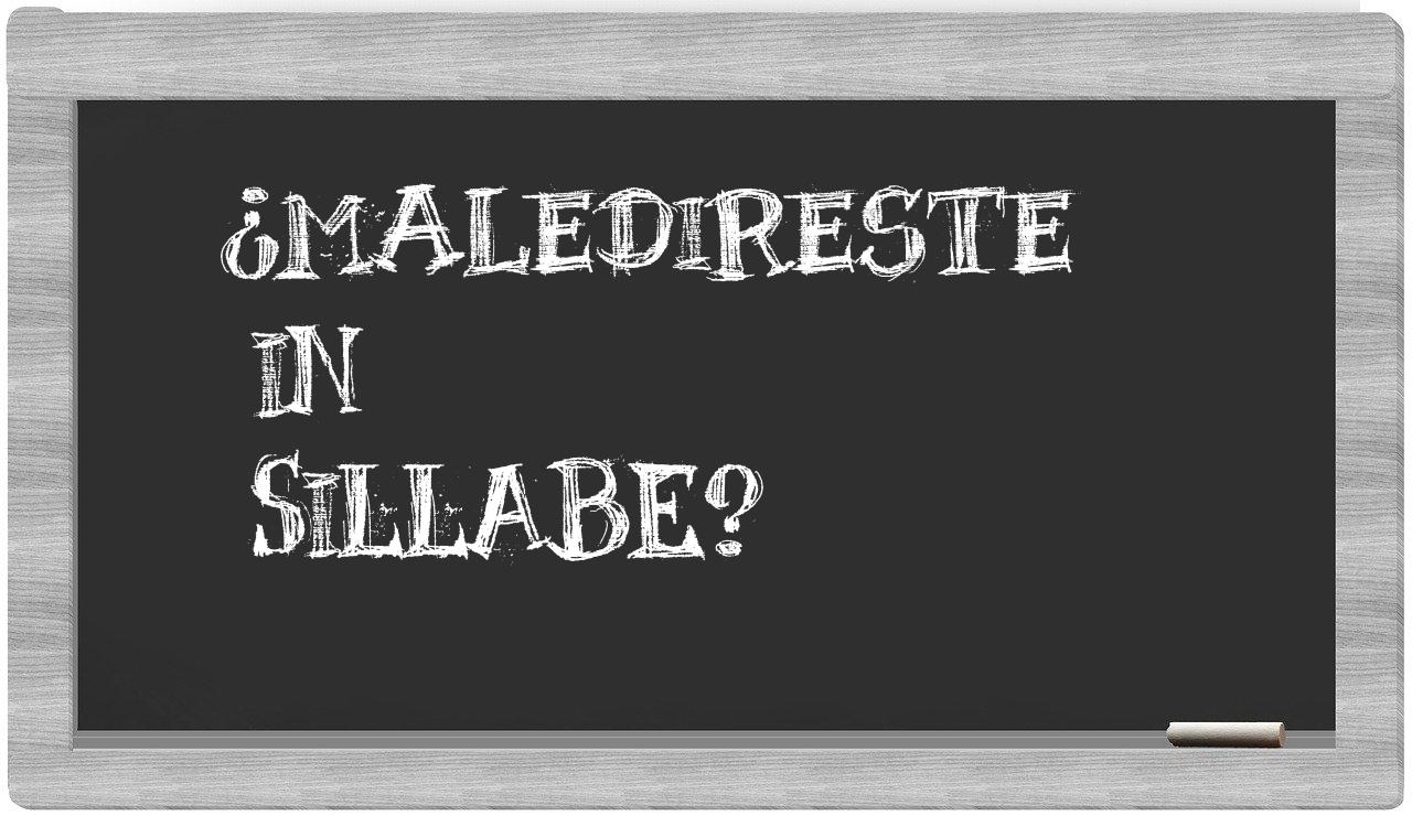 ¿maledireste en sílabas?