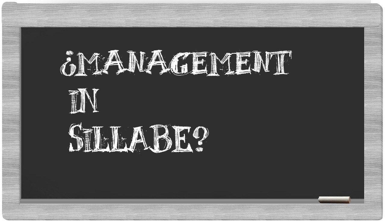 ¿management en sílabas?