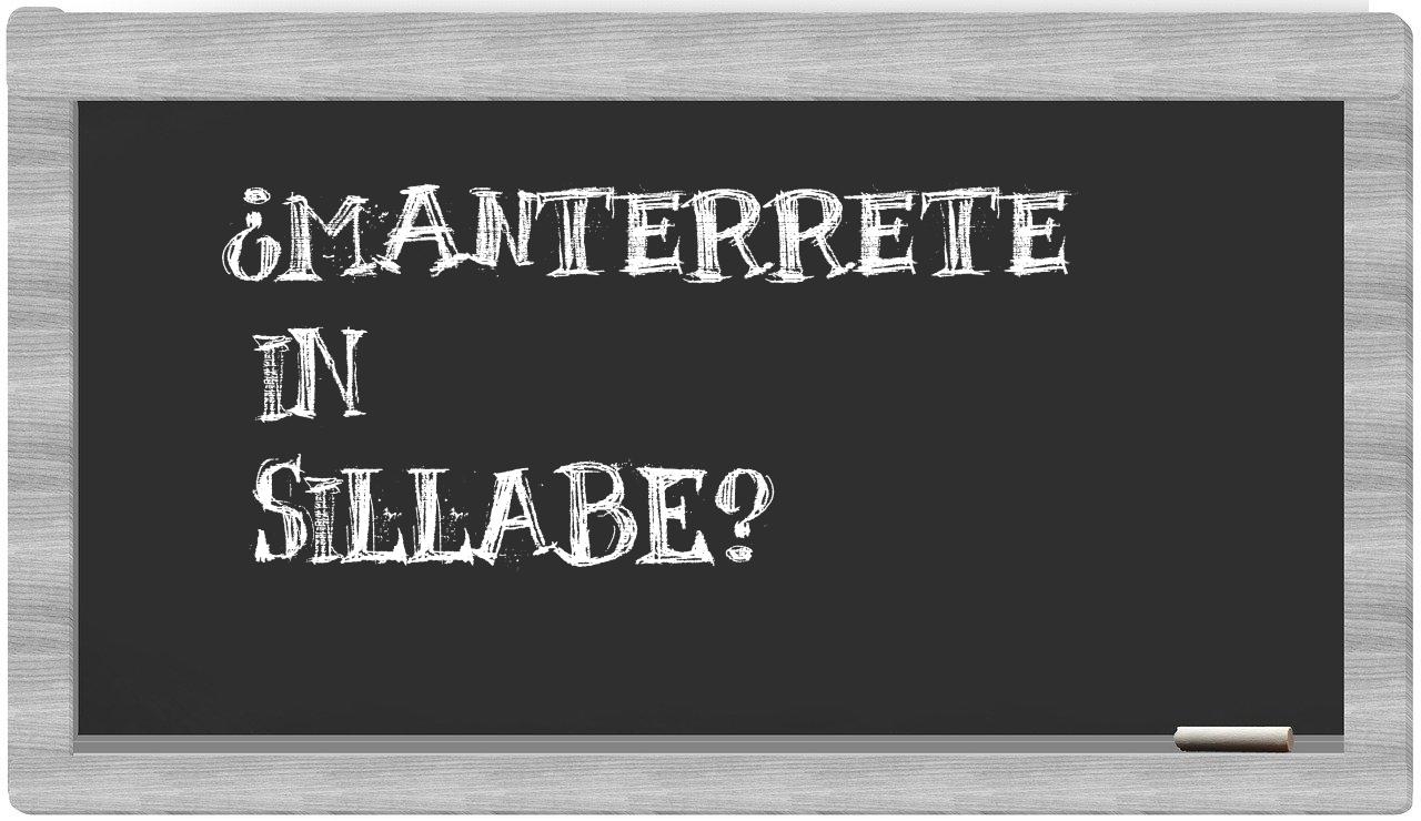 ¿manterrete en sílabas?