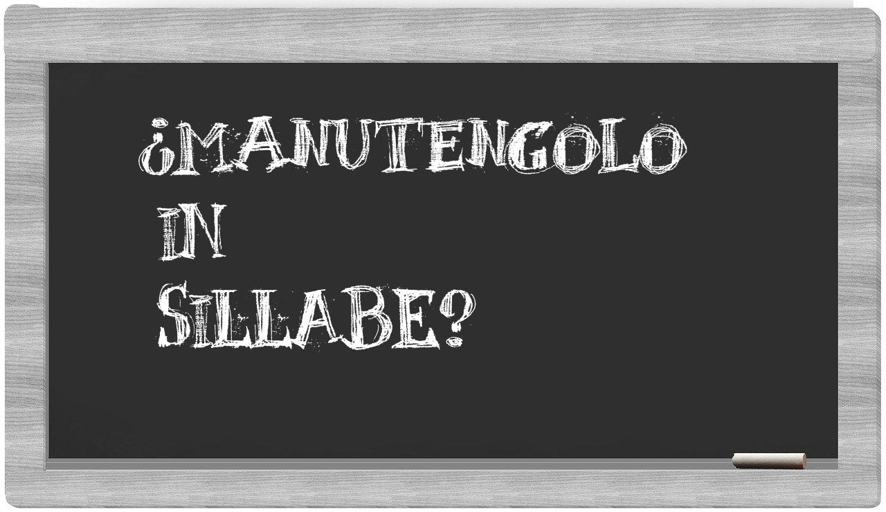 ¿manutengolo en sílabas?