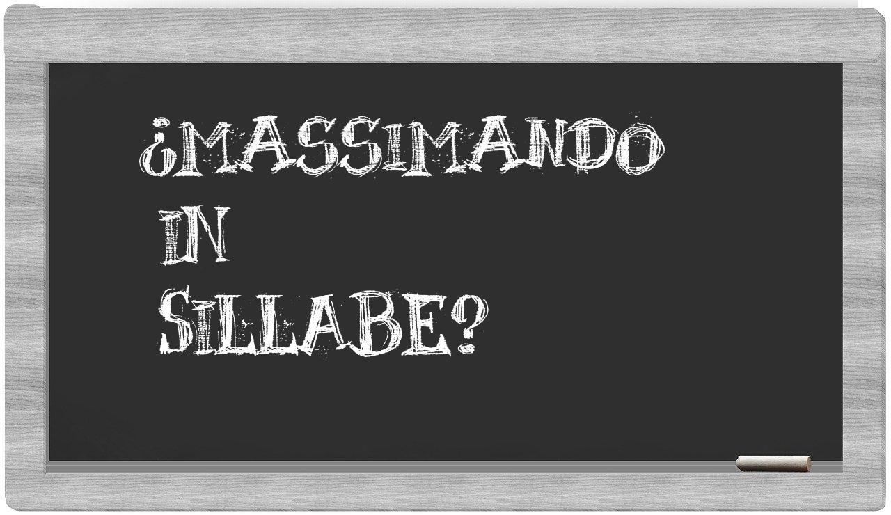 ¿massimando en sílabas?