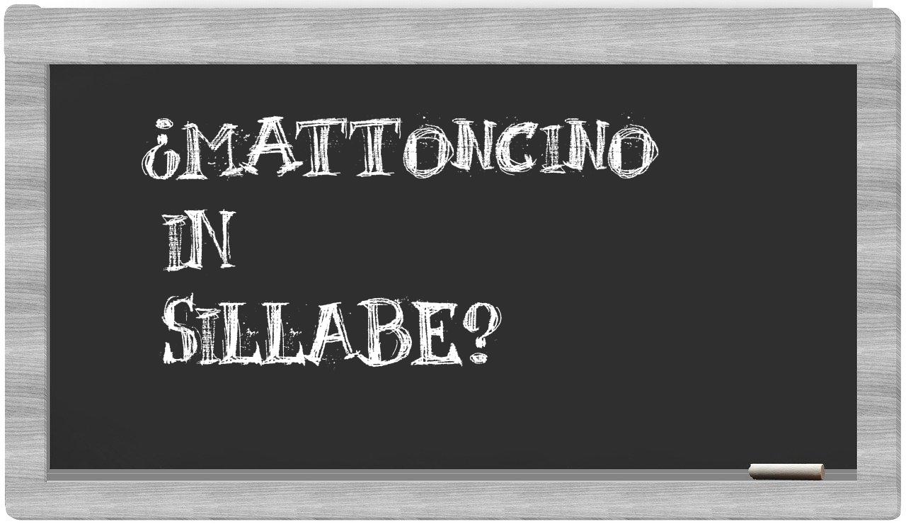¿mattoncino en sílabas?