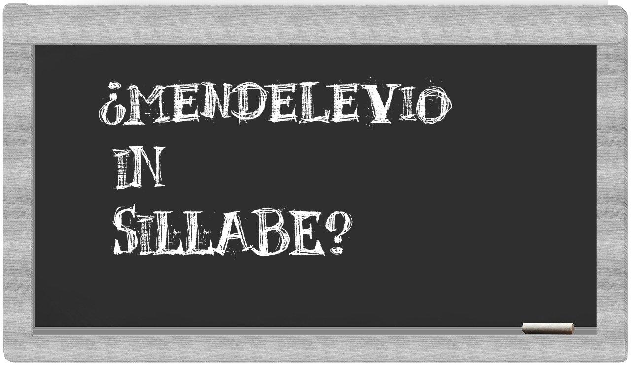 ¿mendelevio en sílabas?