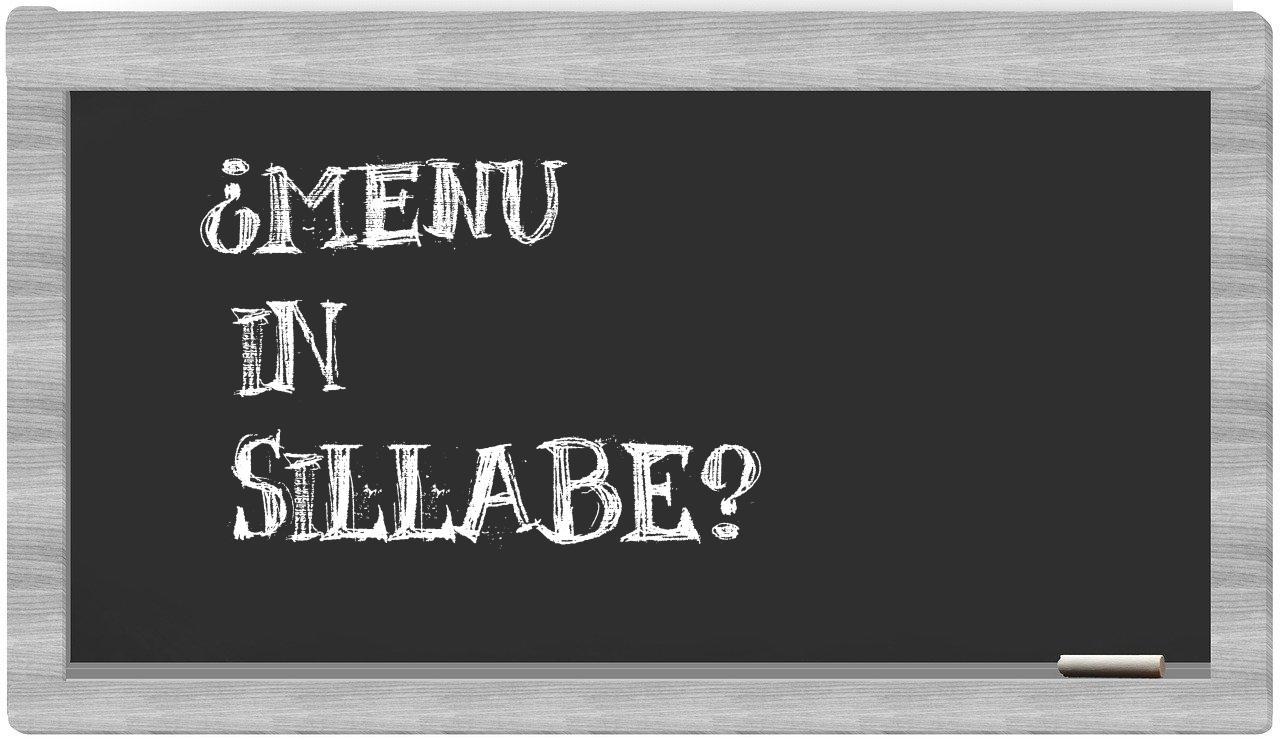 ¿menu en sílabas?
