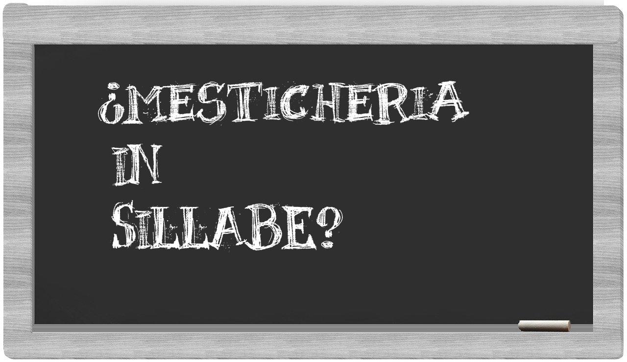 ¿mesticheria en sílabas?