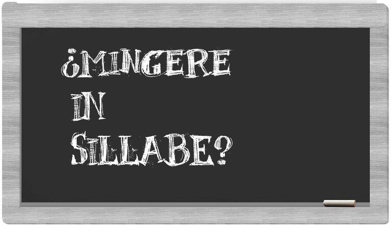 ¿mingere en sílabas?