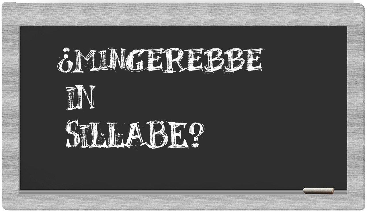 ¿mingerebbe en sílabas?