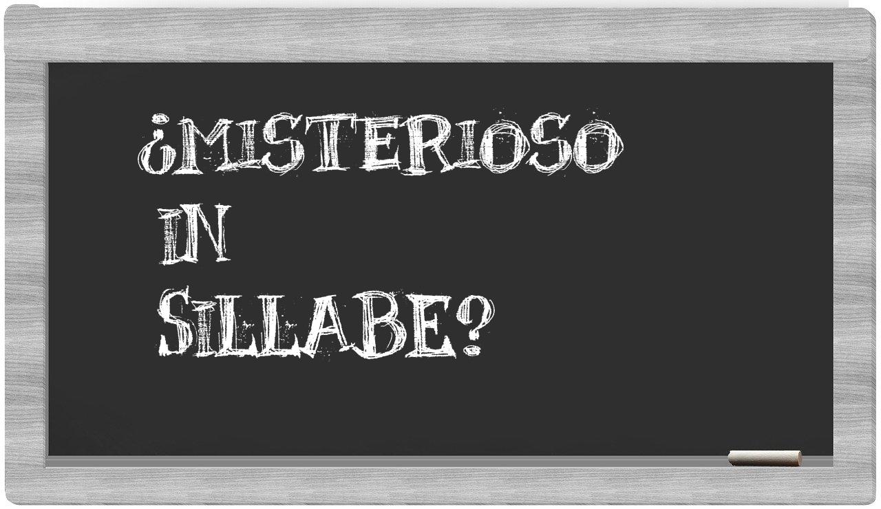 ¿misterioso en sílabas?