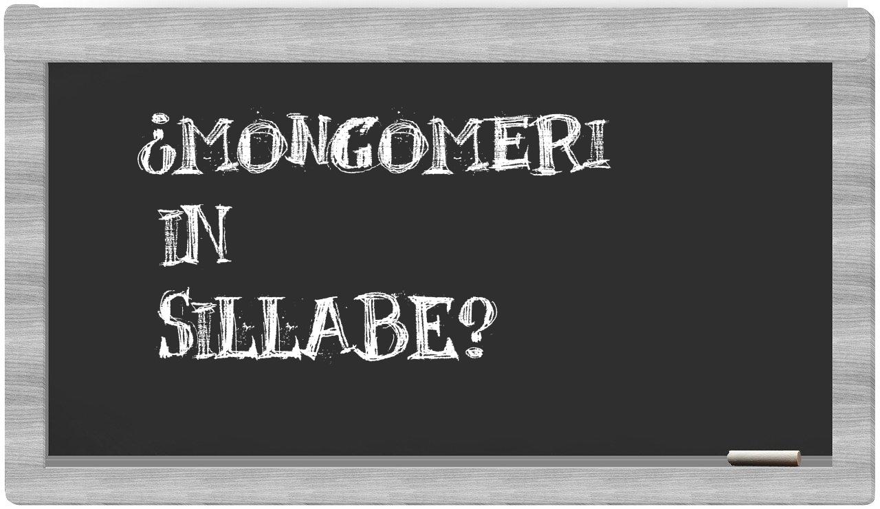¿mongomeri en sílabas?