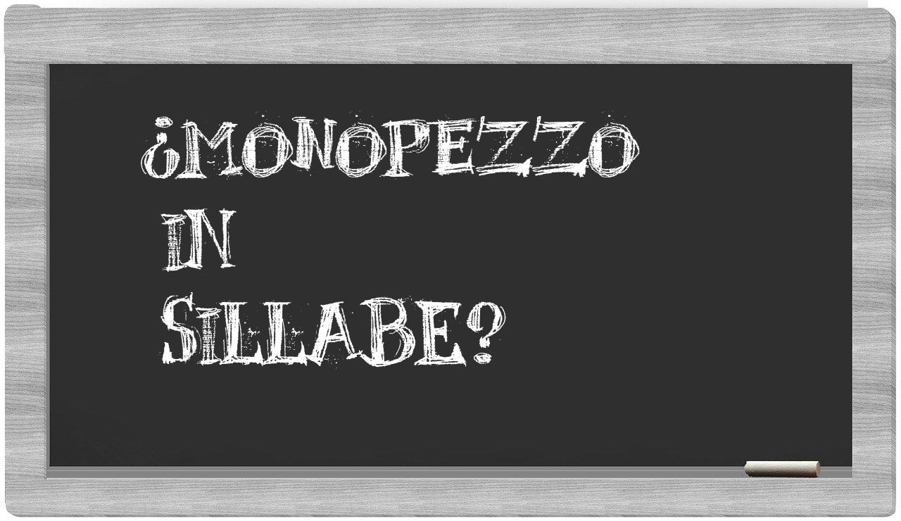 ¿monopezzo en sílabas?