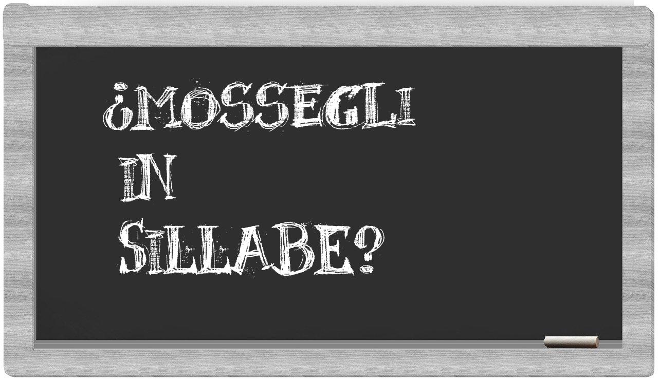 ¿mossegli en sílabas?