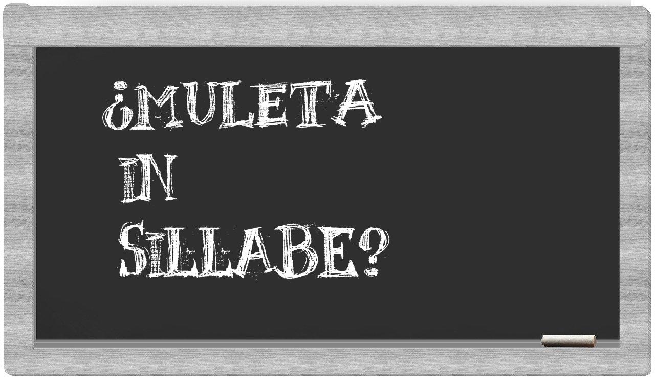 ¿muleta en sílabas?