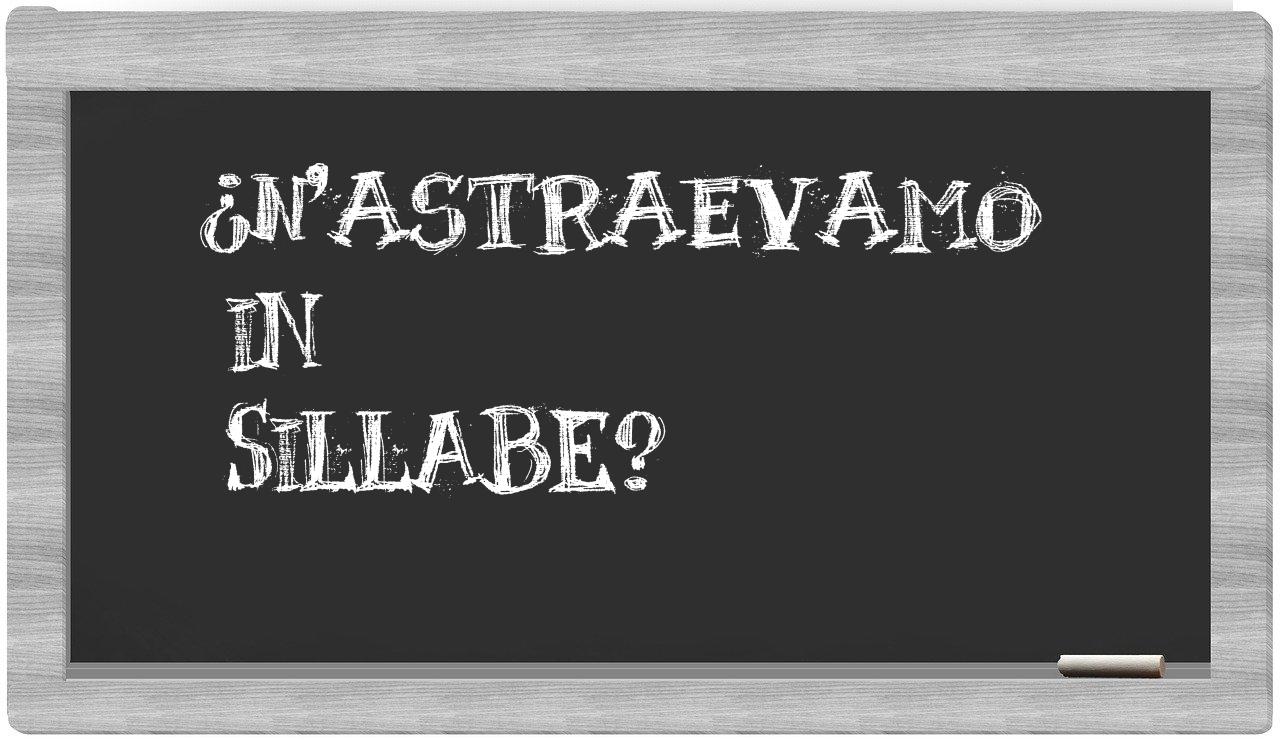 ¿n'astraevamo en sílabas?