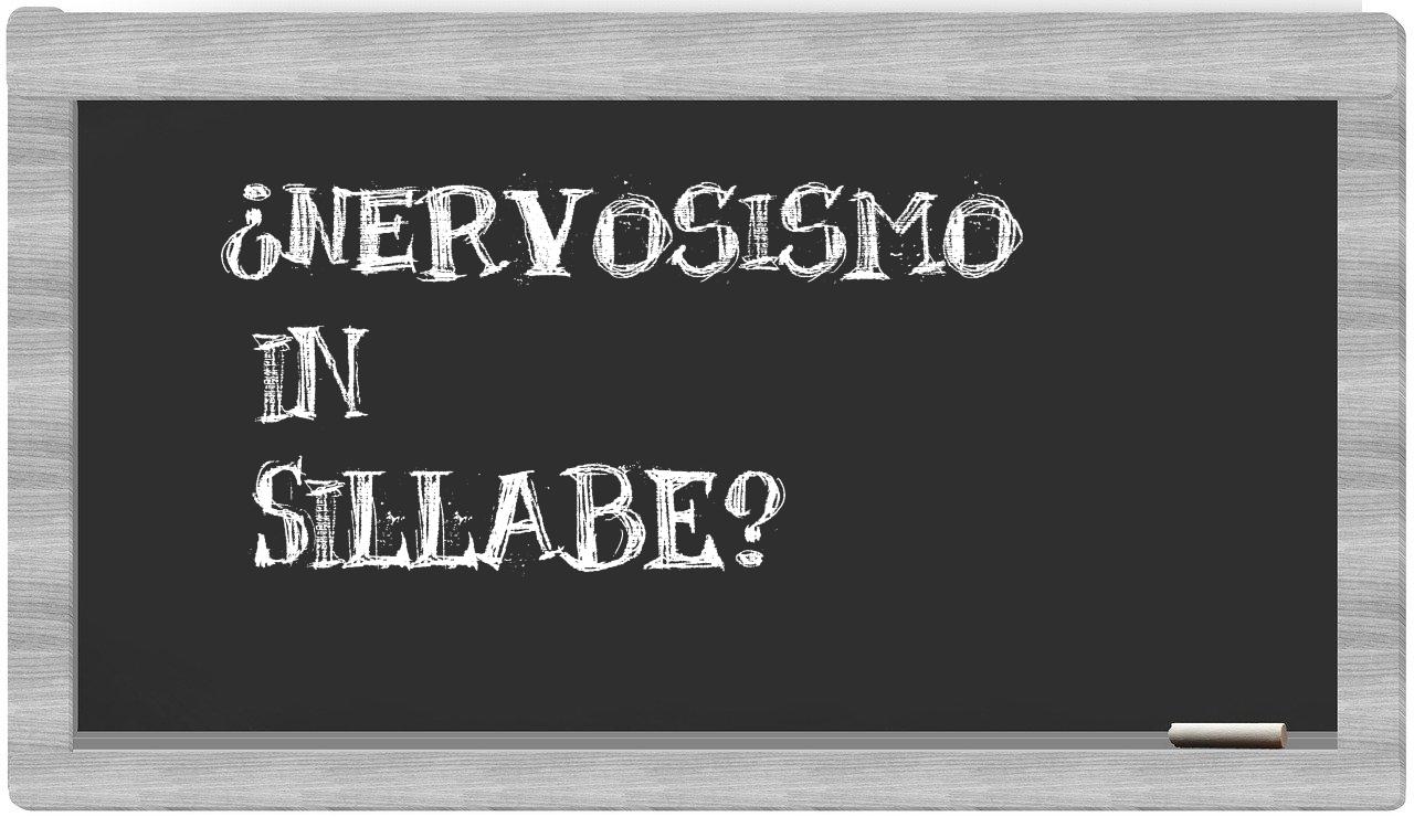 ¿nervosismo en sílabas?